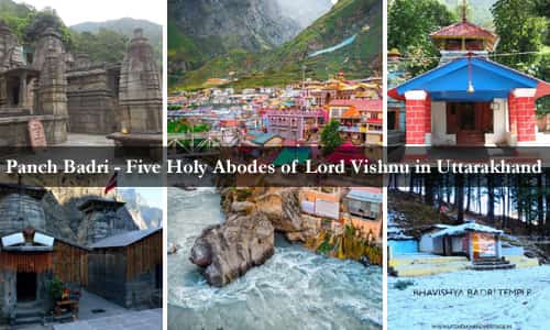 Panch Badri – Five Holy Abodes of Lord Vishnu in Uttarakhand