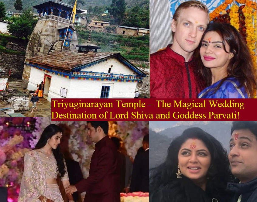 Triyuginarayan Temple – The Magical Wedding Destination of Lord Shiva and Goddess Parvati